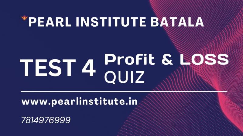 Test 4 of Profit and Loss Quiz for Competitive Exams image